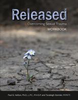 Released: Overcoming Sexual Trauma Workbook 1523426225 Book Cover