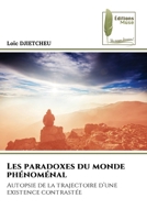 Les paradoxes du monde phénoménal (French Edition) 6207813251 Book Cover