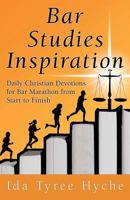 Bar Studies Inspiration: Daily Christian Devotions for Bar Marathon from Start to Finish 1452571422 Book Cover