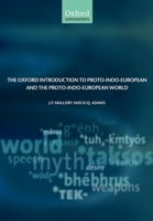 The Oxford Introduction to Proto-Indo-European and the Proto-Indo-European World (Oxford Linguistics) 0199296685 Book Cover