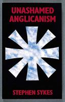 Unashamed Anglicanism 0232521034 Book Cover