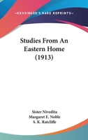 Studies From an Eastern Home 1017509719 Book Cover