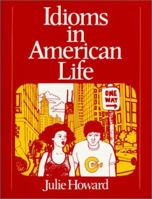 Idioms in American Life 0134502078 Book Cover