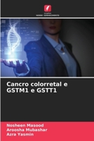 Cancro colorretal e GSTM1 e GSTT1 6139651131 Book Cover