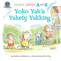 Yoko Yak's Yakety Yakking 1575653508 Book Cover