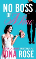 No Boss Of Mine 1911608436 Book Cover