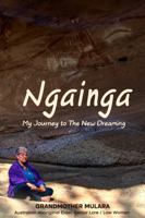 Ngainga: My Journey to The New Dreaming 099254288X Book Cover