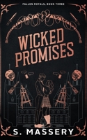 Wicked Promises: A Dark High School Bully Romance (Fallen Royals) B08BWFL28Y Book Cover