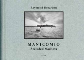 Manicomio: Secluded Madness 3869305355 Book Cover