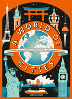A World of Cities (Walker Studio imprint) 0763698792 Book Cover