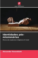 Identidades pós-missionárias 6209045979 Book Cover