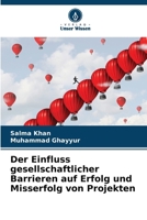 Der Einfluss gesellschaftlicher Barrieren auf Erfolg und Misserfolg von Projekten (German Edition) 6208191882 Book Cover