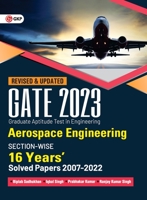 Gate 2023: Aerospace Engineering - 16 Years' Section-wise Solved Paper 2007-22 by Biplab Sadhukhan, Iqbal singh, Prabhakar Kumar, 9395101776 Book Cover