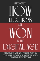 HOW: elections are won in the digital age! B0DVR3BLYD Book Cover
