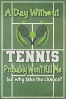 Gifts for Tennis: Funny card journal gift for Tennis players and lovers of the game. 1694526674 Book Cover