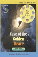 The Sibs Gang - Cave of the Golden Heart 0980900956 Book Cover