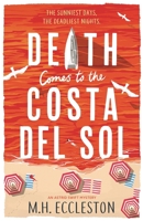 Death Comes to the Costa del Sol 1803287217 Book Cover