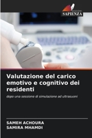 Valutazione del carico emotivo e cognitivo dei residenti: dopo una sessione di simulazione ad ultrasuoni (Italian Edition) 6203894699 Book Cover