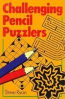 Challenging Pencil Puzzlers 0806987529 Book Cover