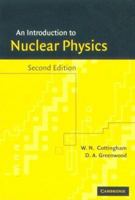 An Introduction to Nuclear Physics 0521657334 Book Cover