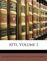 Atti, Volume 1 1149162082 Book Cover