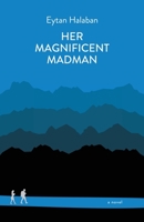 Her Magnificent Madman 1087894565 Book Cover