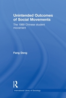Unintended Outcomes of Social Movements: The 1989 Chinese Student Movement 0415822637 Book Cover
