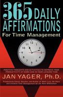 365 Daily Affirmations for Time Management 1889262951 Book Cover
