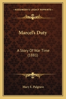 Marcel’s Duty: A Story Of War Time 1166596389 Book Cover