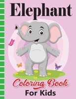 Elephant Coloring Book for Kids: Jumbo Elephant Coloring Drawing Collection for Kids Ages 4-8 B08GFVL8ZY Book Cover