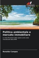 Politica ambientale e mercato immobiliare: La mercificazione dello spazio sulla costa meridionale della RMR (Italian Edition) 6208771587 Book Cover