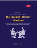 The Teaching Interview Handbook: A Structured Guide to Interview Questions, Educational Concepts, Pedagogy, Psychology, Classroom Management, and Situation-Based Learning B0H1S4MWZB Book Cover
