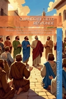 Cuando el Cielo Responde (Spanish Edition) B0GVGBNSQ5 Book Cover