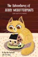 The Adventures of Jerry McButterpants: Jerry Adopts his Parents 0998513709 Book Cover