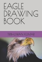 Eagle Drawing Book B09SNQ7NTN Book Cover