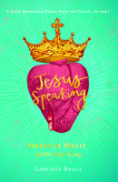 Jesus Speaking: Heart to Heart with the King 0819840319 Book Cover