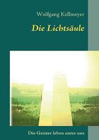 Die Lichtsäule: Geister leben unter uns!! 3839113903 Book Cover