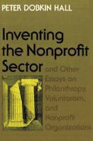 "Inventing the Nonprofit Sector" and Other Essays on Philanthropy, Voluntarism, and Nonprofit Organizations 080186979X Book Cover