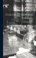 Color-Blindness: Its Danger & Its Detection 1016501307 Book Cover
