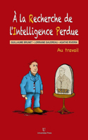 a la Recherche de l'Intelligence Perdue 1998579093 Book Cover