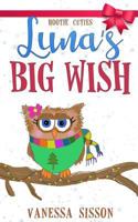 Luna's big wish (Hootie Cuties) 1981678344 Book Cover