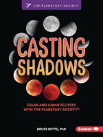 Casting Shadows: Solar and Lunar Eclipses with The Planetary Society ® B0C8M6QLHM Book Cover