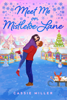 Meet Me on Mistletoe Lane B0GKM8FKB8 Book Cover