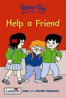 Topsy and Tim Help a Friend 0723292590 Book Cover