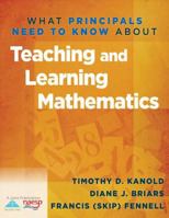 What Principals Need to Know about Teaching & Learning Mathematics 1935543555 Book Cover