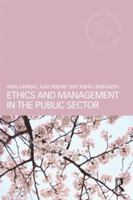 Ethics and Management in the Public Sector 0415577608 Book Cover