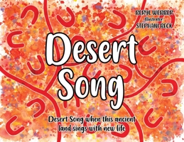 Desert Song: Desert Song when this ancient land sings with new life 1922497584 Book Cover