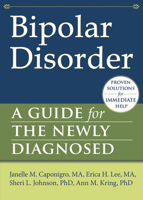 Bipolar Disorder: A Guide for the Newly Diagnosed 1608821811 Book Cover