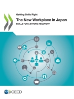 Getting Skills Right The New Workplace in Japan Skills for a Strong Recovery 9264868887 Book Cover