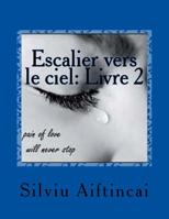 Escalier Vers Le Ciel: Livre 1 1515320022 Book Cover